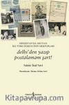 Hindistan’da Okuyan İlk Türk Öğrencinin Mektupları & Delhi’den Yazıp Postalamam Şart!