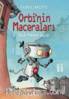 Orbi’nin Maceraları / Küçük Robotun Kaçışı