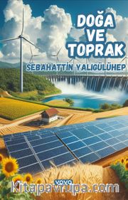 Doğa ve Toprak Yenilenebilir Enerji İle Tanışıyor