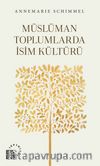 Müslüman Toplumlarda İsim Kültürü