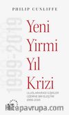 Yeni Yirmi Yıl Krizi & Uluslararası İlişkiler Üzerine Bir Eleştiri 1999-2019