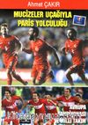 Mucizeler Uçağıyla Paris Yolculuğu