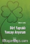 Dört Yapraklı Yoncayı Arıyorum