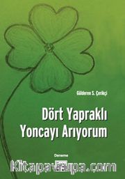 Dört Yapraklı Yoncayı Arıyorum