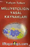 Milliyetçiliğin Yasal Kaynakları