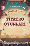 Çocuklar İçin Tiyatro Oyunları