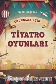 Çocuklar İçin Tiyatro Oyunları