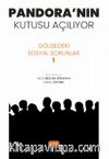 Pandora'nın Kutusu Açılıyor & Gölgedeki Sosyal Sorunlar 1