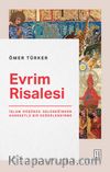 Evrim Risalesi & İslam Düşünce Geleneğinden Hareketle Bir Değerlendirme