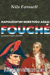 Fouché & Napoléon’un Korktuğu Adam
