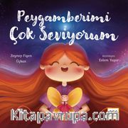 Peygamberimi Çok Seviyorum