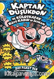 Kaptan Düşükdon ve Külotkapan Kötü Kadın'ın İntikamı