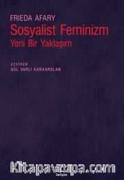 Sosyalist Feminizm <br /> Yeni Bir Yaklaşım