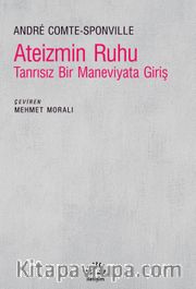 Ateizmin Ruhu <br /> Tanrısız Bir Maneviyata Giriş