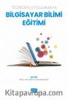 Teoriden Uygulamaya Bilgisayar Bilimi Eğitimi