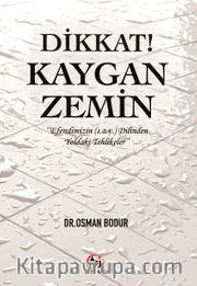 Dikkat! Kaygan Zemin