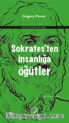 Sokrates'ten İnsanlığa Öğütler
