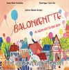 Balonkent’te Olağan(Üstü) Bir Gün