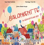 Balonkent’te Olağan(Üstü) Bir Gün