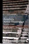 Anadolu Antik Tiyatroları & 115 Antik Kent 119 Tiyatro