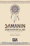 Şamanın Son Haykırışı