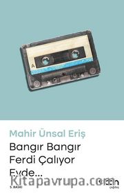 Bangır Bangır Ferdi Çalıyor Evde