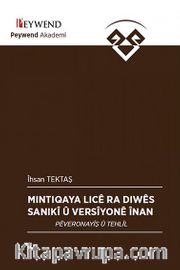 Mıntıqaya Lıcê Ra Dıwê Sanıkî Û Versiyonê Înan <br /> Pêveronayîs Û Tehlîl
