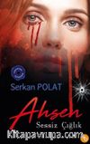 Ahsen & Sessiz Çığlık
