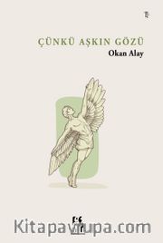 Çünkü Aşkın Gözü