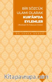 Bir Sözcük Ulamı Olarak Kur’an’da Eylemler