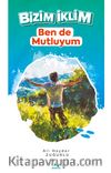 Bizim İklim Ben de Mutluyum