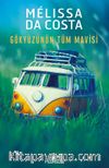 Gökyüzünün Tüm Mavisi