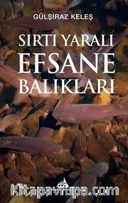 Sırtı Yaralı Efsane Balıkları