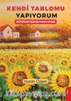 Kendi Tablomu Yapıyorum Büyükler İçin Boyama Kitabı
