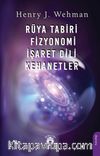 Rüya Tabiri & Fizyonomi - İşaret Dili- Kehanetler