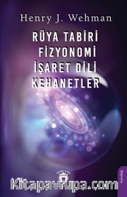 Rüya Tabiri <br /> Fizyonomi - İşaret Dili- Kehanetler