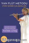Yan Flüt Metodu (Ton İçinde Çalışmalar)