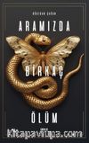 Aramızda Birkaç Ölüm