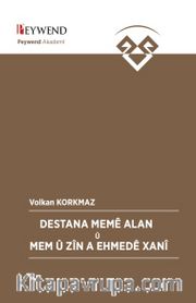 Destana Memê Alan Û Mem Û Zîn A Ehmedê Xanî