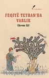 Feqıyê Teyran'da Varlık