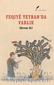 Feqıyê Teyran'da Varlık