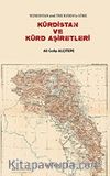 Bir İngiliz Casusluk Belgesine Göre Kürdistan ve Kürt Aşiretleri 