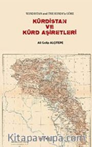 Bir İngiliz Casusluk Belgesine Göre Kürdistan ve Kürt Aşiretleri 