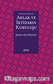 Maturidi Düşüncede Ahlak ve İktidarın Kuruluşu