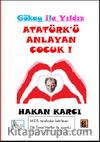 Atatürk’ü Anlayan Çocuk
