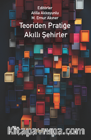 Teoriden Pratiğe Akıllı Şehirler
