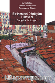 Bir Kentsel Dönüşüm Hikayesi Sarıgöl - Yenidoğan