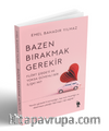 Bazen Bırakmak Gerekir