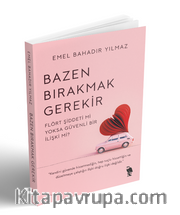 Bazen Bırakmak Gerekir