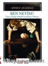 Ben Neyim? Tanrı Dağı’nda & Gönülsüz Olmaz